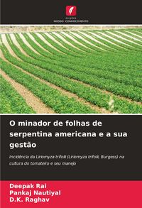 Produktbild: O minador de folhas de serpentina americana e a sua gest&atilde;o