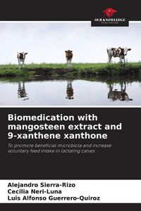 Produktbild: Biomedication with mangosteen extract and 9-xanthene xanthone