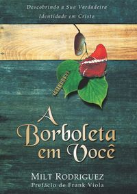 Produktbild: A Borboleta Em Voc&ecirc;