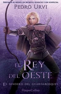 Produktbild: El Rey del Oeste (El Sendero del Guardabosques, Libro 7)