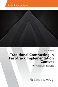 Produktbild: Traditional Contracting in Fast-track Implementation Context