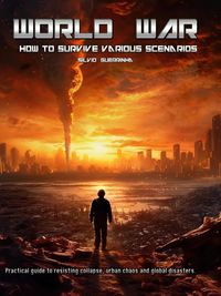 Produktbild: World War- How to Survive various Scenarios