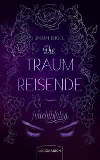 Produktbild: Die Traumreisende - Nachtbl&uuml;ten