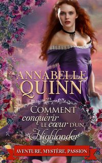 Produktbild: Comment conquérir le coeur d'un Highlander (Manuels à l'usage des dames et demoiselles, #3)