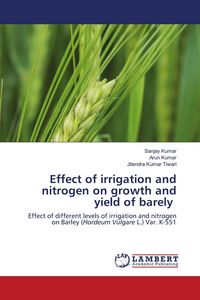 Produktbild: Effect of irrigation and nitrogen on growth and yield of barely