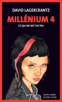 Produktbild: Lagercrantz, D: Millennium 4/Ce qui ne me tue pas