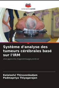 Produktbild: Syst&egrave;me d'analyse des tumeurs c&eacute;r&eacute;brales bas&eacute; sur l'IRM