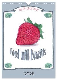 Produktbild: Food with Benefits (Wandkalender 2026 DIN A4 hoch), CALVENDO Monatskalender