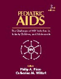 Produktbild: Pediatric AIDS: The Challenge and Practice of HIV Infection in Infants, Children and Adolescents