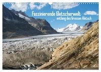 Produktbild: Faszinierende Gletscherwelt - entlang des Gro&szlig;en Aletsch (Wandkalender 2027 DIN A3 quer), CALVENDO Monatskalender