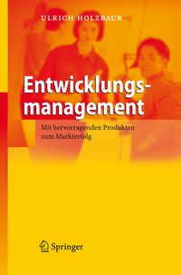 Bild vom Artikel Entwicklungsmanagement vom Autor Ulrich Holzbaur