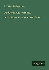 Produktbild: Guide &agrave; travers les ruines