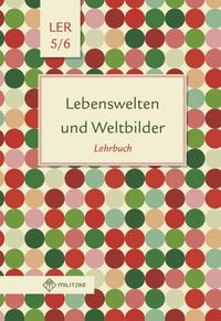Produktbild: Lebenswelten und Weltbilder Klassen 5/6