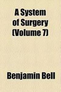 Produktbild: A System of Surgery (Volume 7)