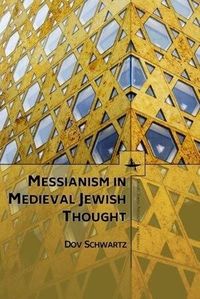 Produktbild: Messianism in Medieval Jewish Thought