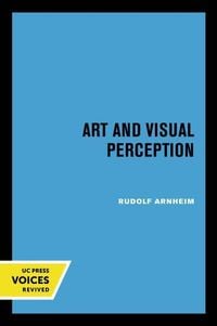 Produktbild: Art and Visual Perception - A Psychology of the Creative Eye 50th Anniversary