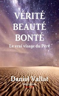 Produktbild: Verite, beaute, bonte le vrai
