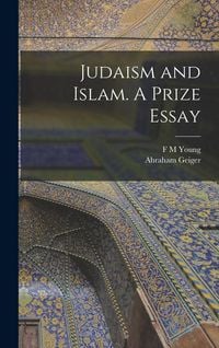 Produktbild: Judaism and Islam. A Prize Essay