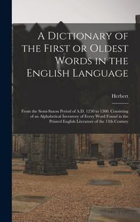 Produktbild: A Dictionary of the First or Oldest Words in the English Language