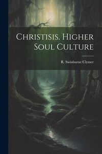 Produktbild: Christisis. Higher Soul Culture
