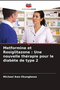 Produktbild: Metformine et Rosiglitazone : Une nouvelle th&eacute;rapie pour le diab&egrave;te de type 2