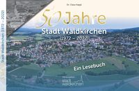 Produktbild: 50 Jahre Stadt Waldkirchen