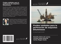 Produktbild: Fluidos inhibidos para la perforaci&oacute;n de esquistos bituminosos