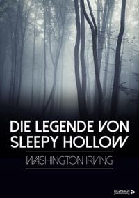 Bild vom Artikel Die Legende von Sleepy Hollow vom Autor Washington Irving