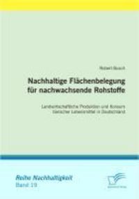 Produktbild: Nachhaltige Fl&auml;chenbelegung f&uuml;r nachwachsende Rohstoffe