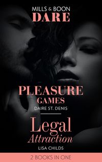 Produktbild: Pleasure Games / Legal Attraction: Pleasure Games / Legal Attraction (Legal Lovers) (Mills & Boon Dare)