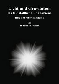Produktbild: Licht und Gravitation als feinstoffliche Ph&auml;nomene