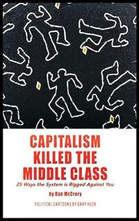 Produktbild: Capitalism Killed the Middle Class