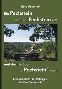 Produktbild: Ein Pechstein auf dem Pechstein sa&szlig; und dachte &uuml;ber "Pechstein" nach