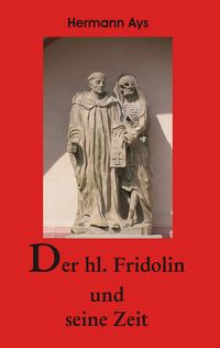 Produktbild: Der hl.Fridolin und seine Zeit