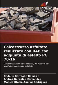 Produktbild: Calcestruzzo asfaltato realizzato con RAP con aggiunta di asfalto PG 70-16
