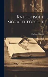 Produktbild: Katholische Moraltheologie.