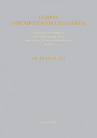 Produktbild: CIL IV Inscriptiones parietariae Pompeianae Herculanenses Stabianae. Suppl. pars 4. Inscriptiones parietariae Pompeianae. Fasc. 1. Ad titulos pictos spectantem