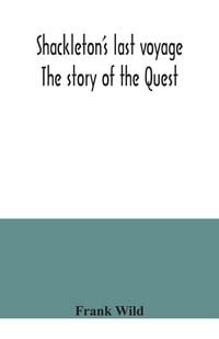 Produktbild: Shackleton's last voyage. The story of the Quest