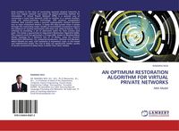 Produktbild: AN OPTIMUM RESTORATION ALGORITHM FOR VIRTUAL PRIVATE NETWORKS