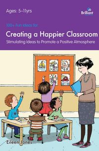 Produktbild: 100+ Fun Ideas for a Happier Classroom