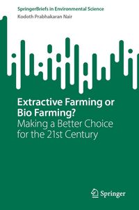 Produktbild: Extractive Farming or Bio Farming?
