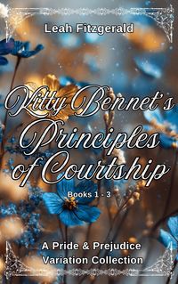 Produktbild: Kitty Bennet's Principles of Courtship: A Pride and Prejudice Variation Collection