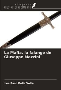 Produktbild: La Mafia, la falange de Giuseppe Mazzini