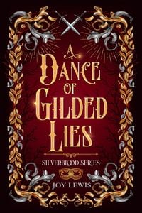 Produktbild: A Dance of Gilded Lies (Silverblood Series, #2)
