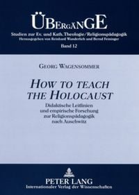 Produktbild: &laquo;How to teach the Holocaust&raquo;