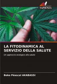 Produktbild: La Fitodinamica Al Servizio Della Salute