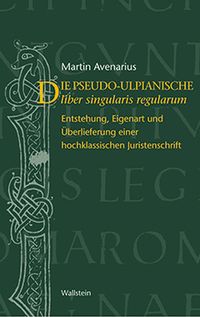 Produktbild: Der pseudo-ulpianische liber singularis regularum