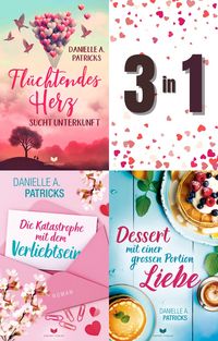 Produktbild: Herzschlagmomente-Sammelband: Fl&uuml;chtendes Herz sucht Unterkunft, Die Katastrophe mit dem Verliebtsein, Dessert mit einer gro&szlig;en Portion Liebe