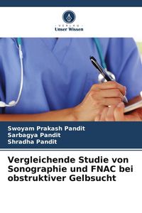 Produktbild: Vergleichende Studie von Sonographie und FNAC bei obstruktiver Gelbsucht