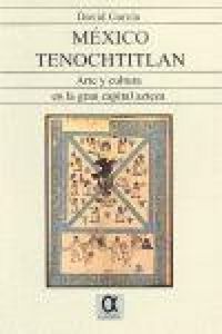 Produktbild: M&eacute;xico Tenochtitlan : arte y cultura en la gran capital azteca